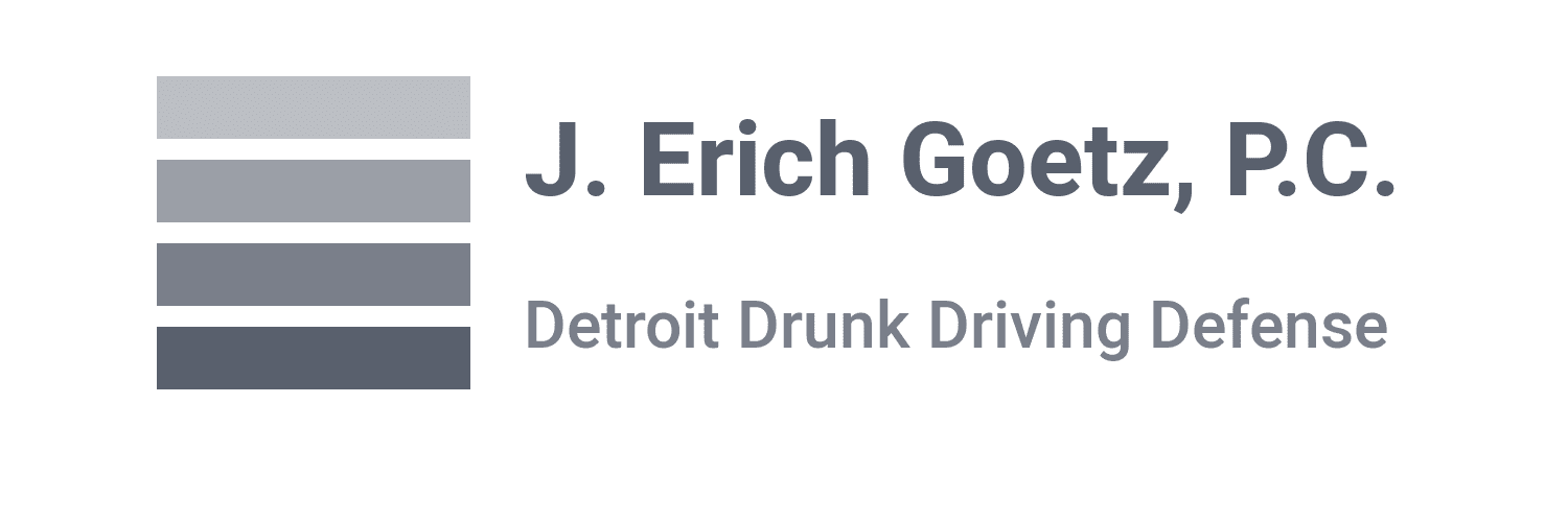 J. Erich Goetz, P.C. Detroit Drunk Driving Defense